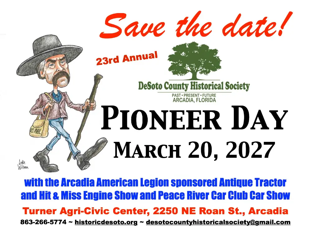 Save the date for Pioneer day March 20, 2027, Arcadia FL